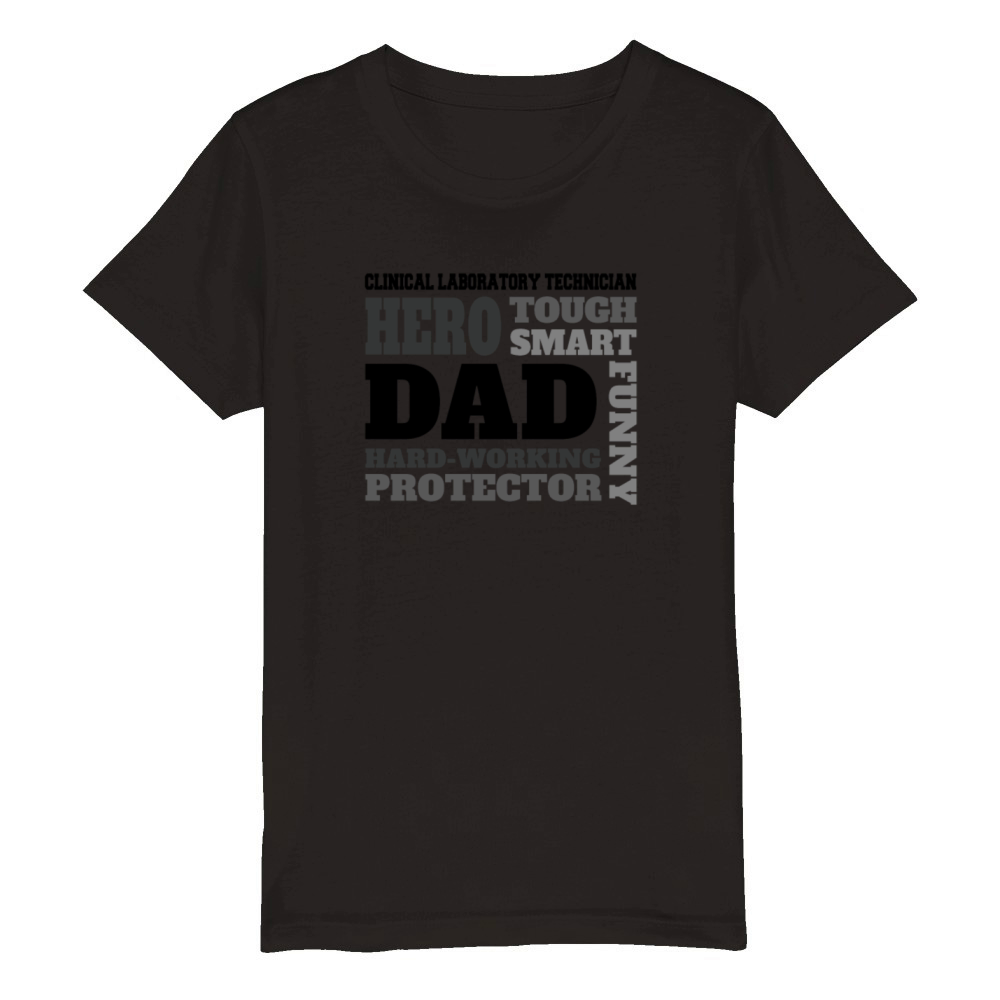 Daddy job funny Quote Dad Clinical laboratory Organic Kids Crewneck T-shirt