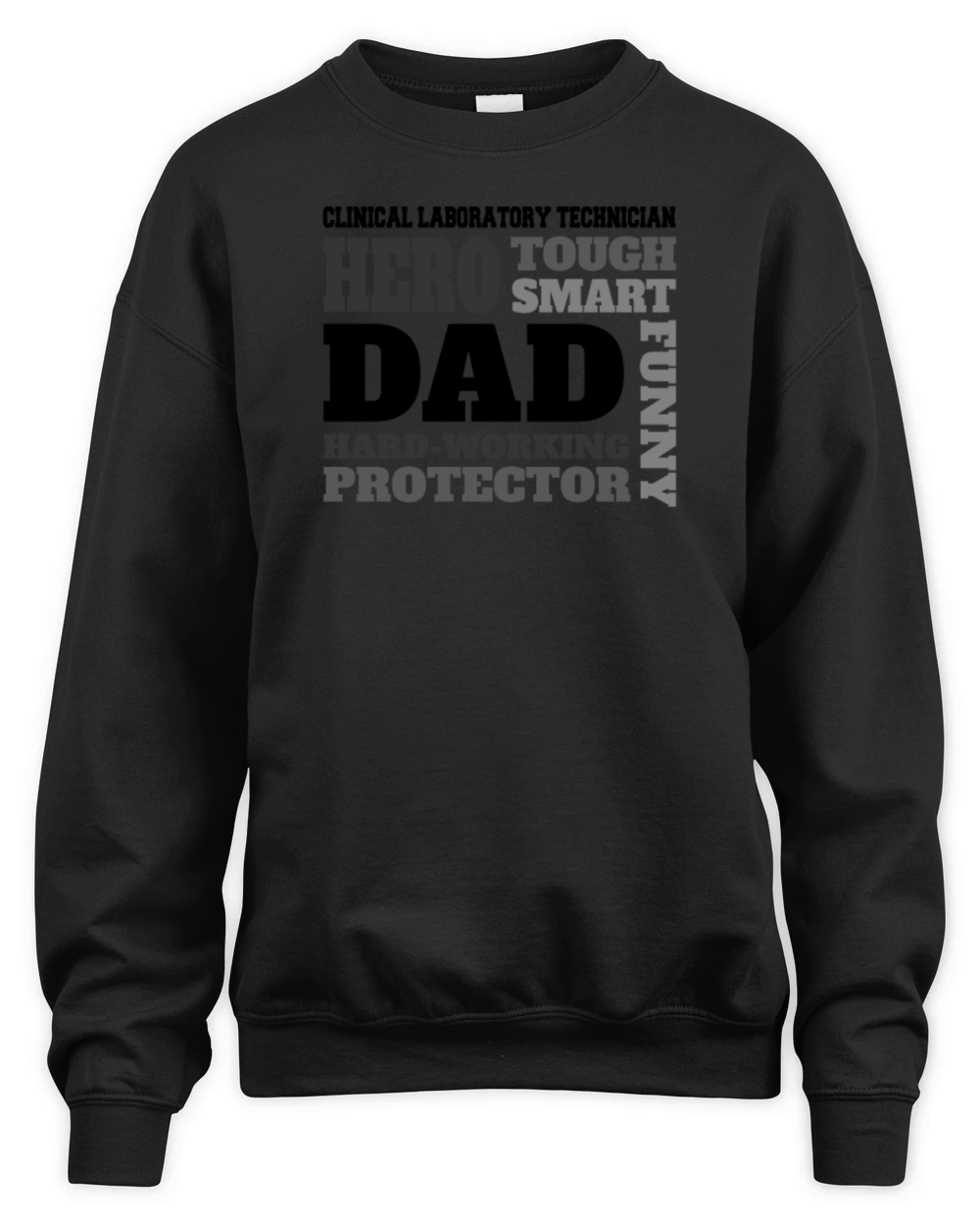 Daddy job funny Quote Dad Clinical laboratory Unisex Premium Crewneck Sweatshirt