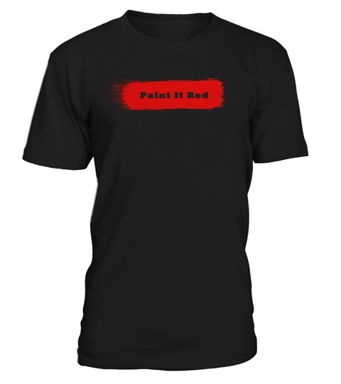 Paint It Red T-Shirt Unisex
