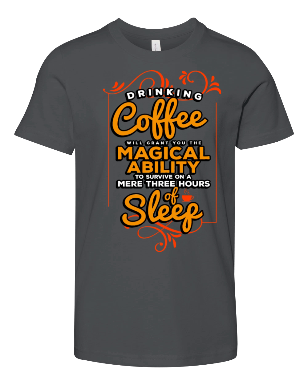 Drinking Coffee Will Grant You The Magical Ability Youth Unisex Jersey Tee