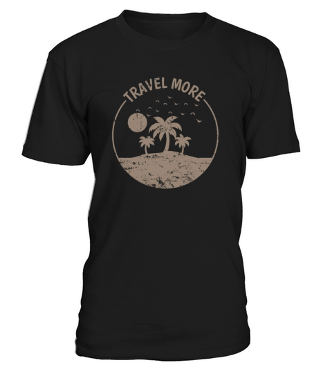 Travel More Palm Tree Vacation Beach T-Shirt Unisex