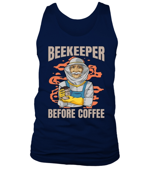 Beekeeper Before Coffee Bee Farmer Coffee Lover Tank Top Unisex