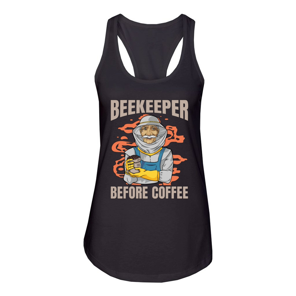 Beekeeper Before Coffee Bee Farmer Coffee Lover Women's Racerback Tank