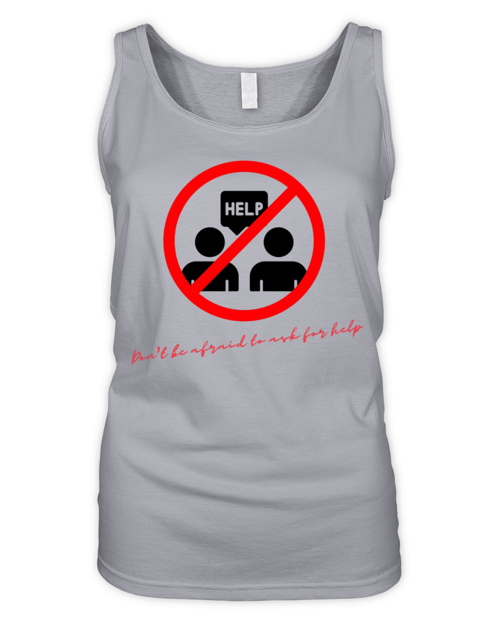Dont be afraid to ask for help Organic Women's Tank Top