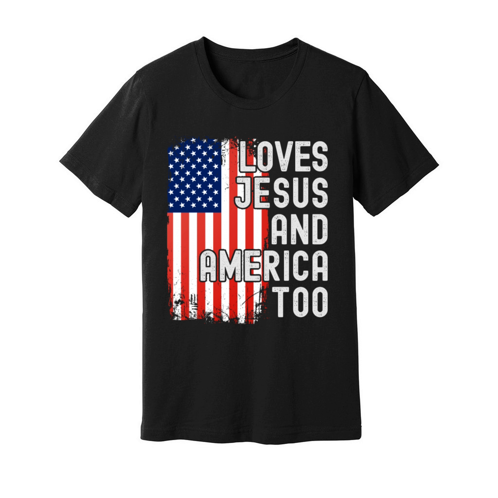 Loves Jesus and America Too with USA Flag for Unisex Jersey Tee