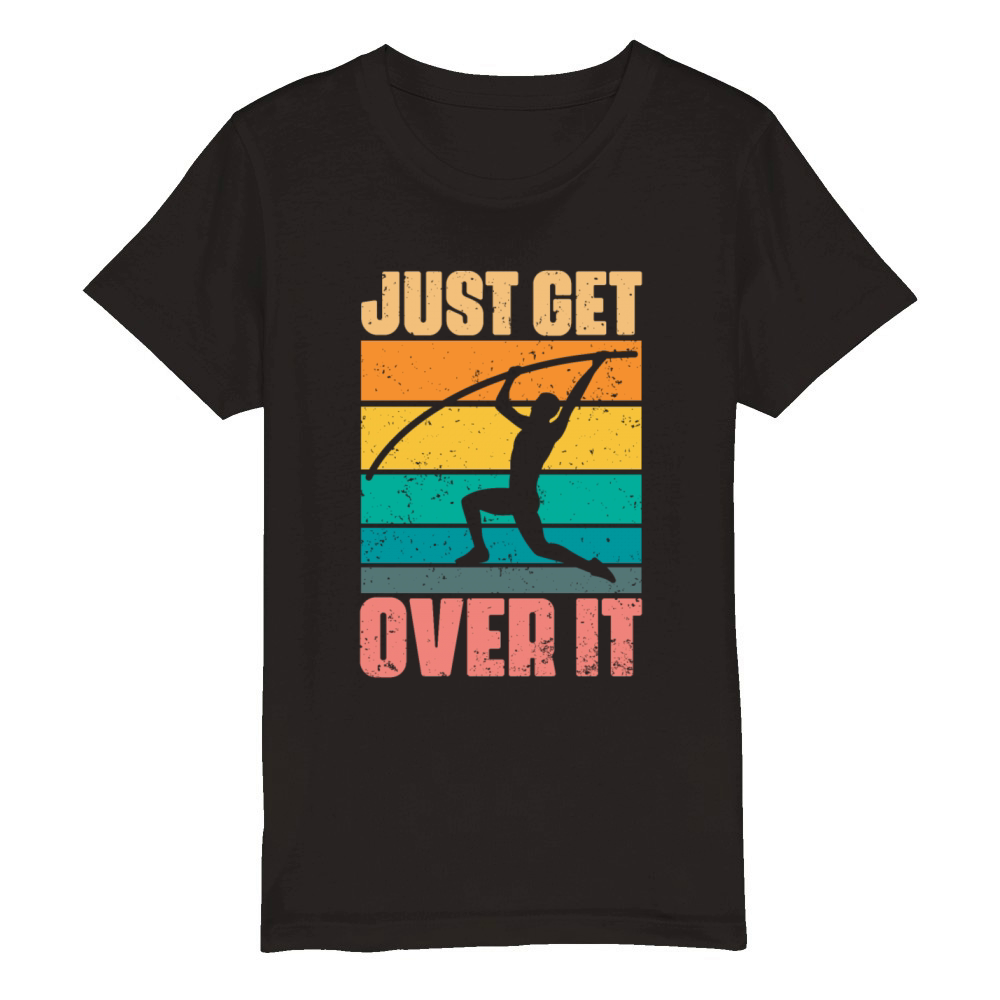 Just Get Over It Retro Pole Vaulting For Pole Organic Kids Crewneck T-shirt