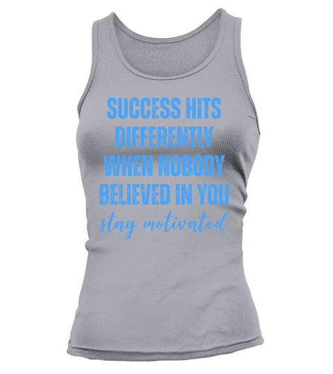 Success hits differently when nobody believed Tank top Woman