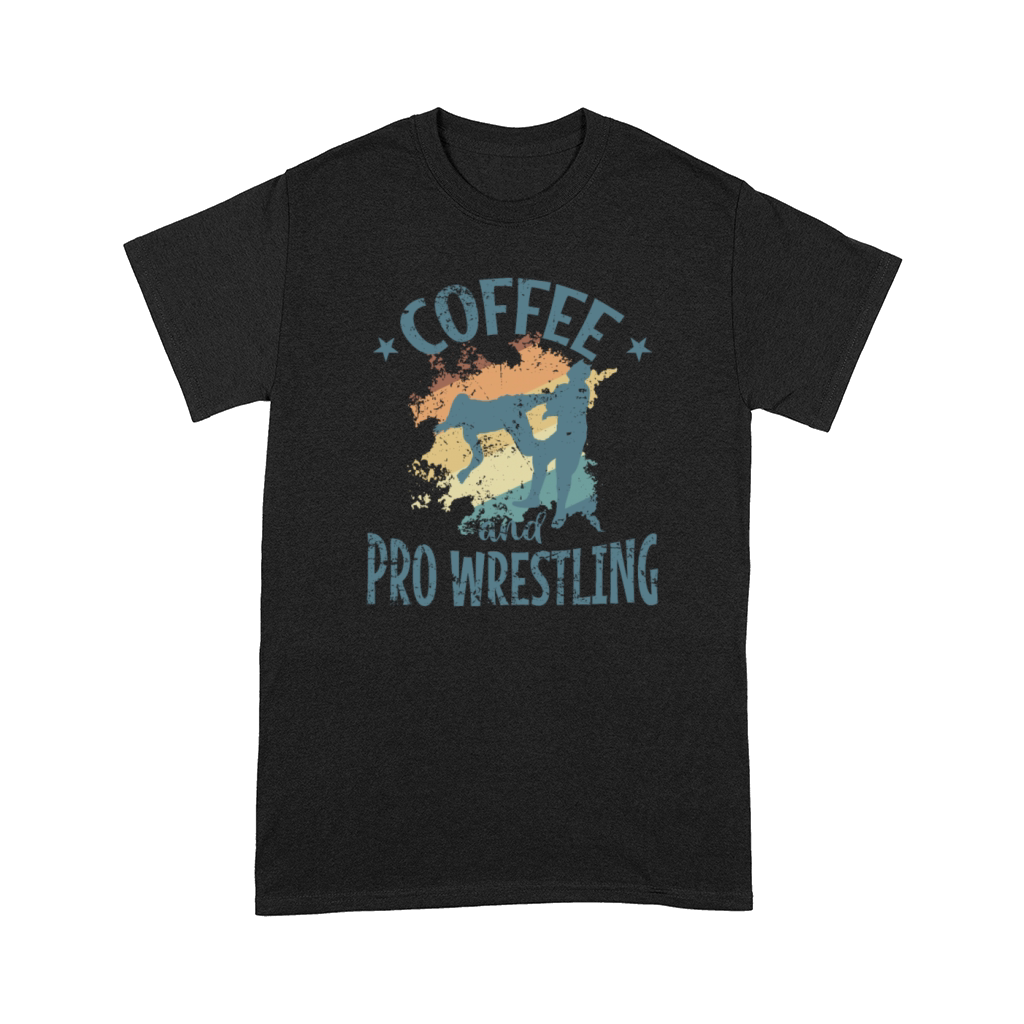 Coffee and Pro Wrestling Show Fight Comfort T-shirt