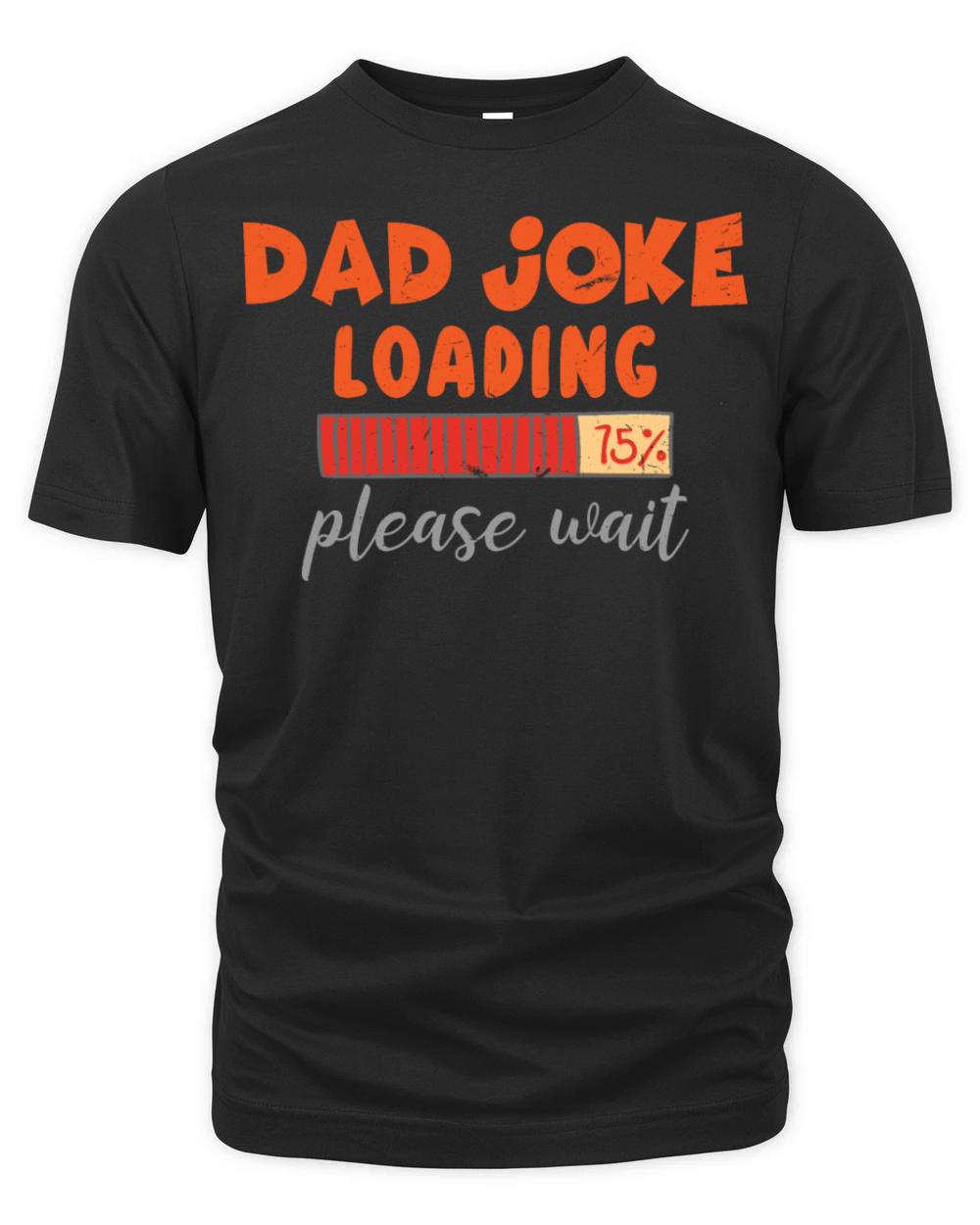 Dad Joke Loading please wait Organic Unisex T-shirt