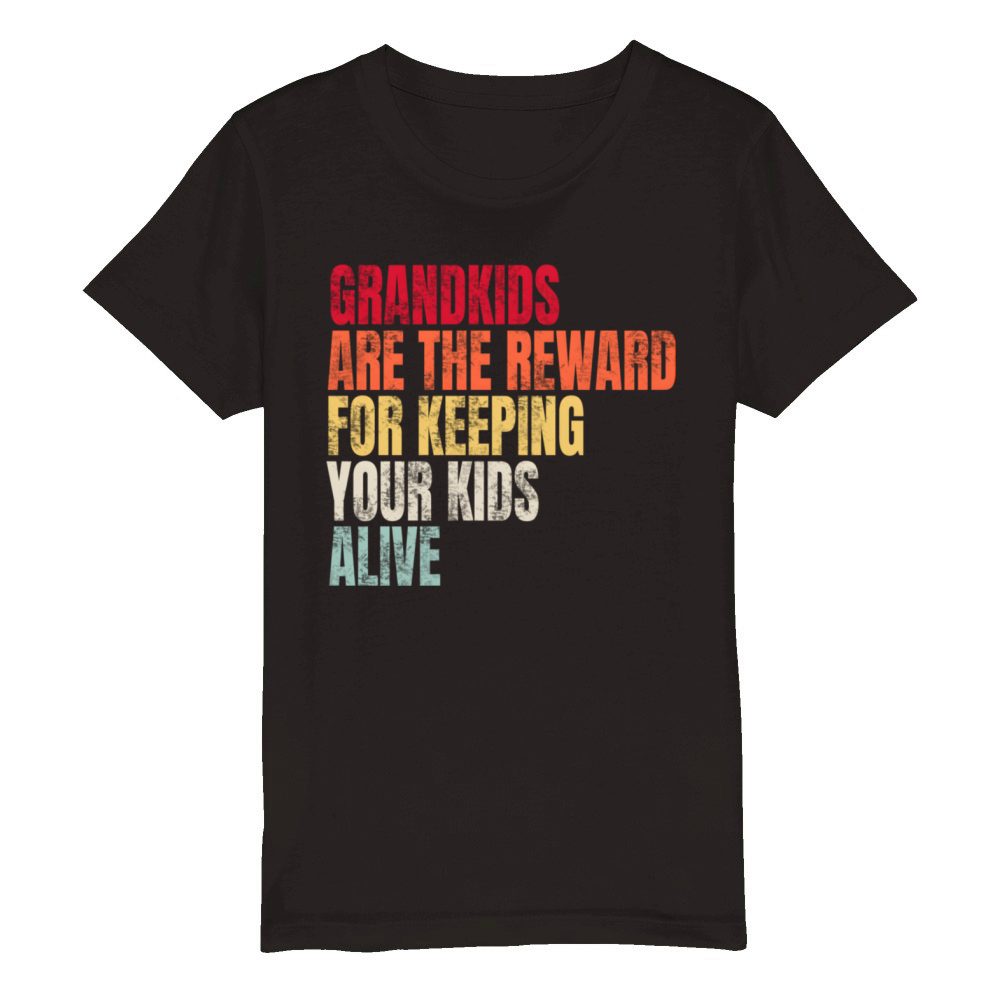 Grand Are The Reward For Keeg Your Alive Organic Kids Crewneck T-shirt