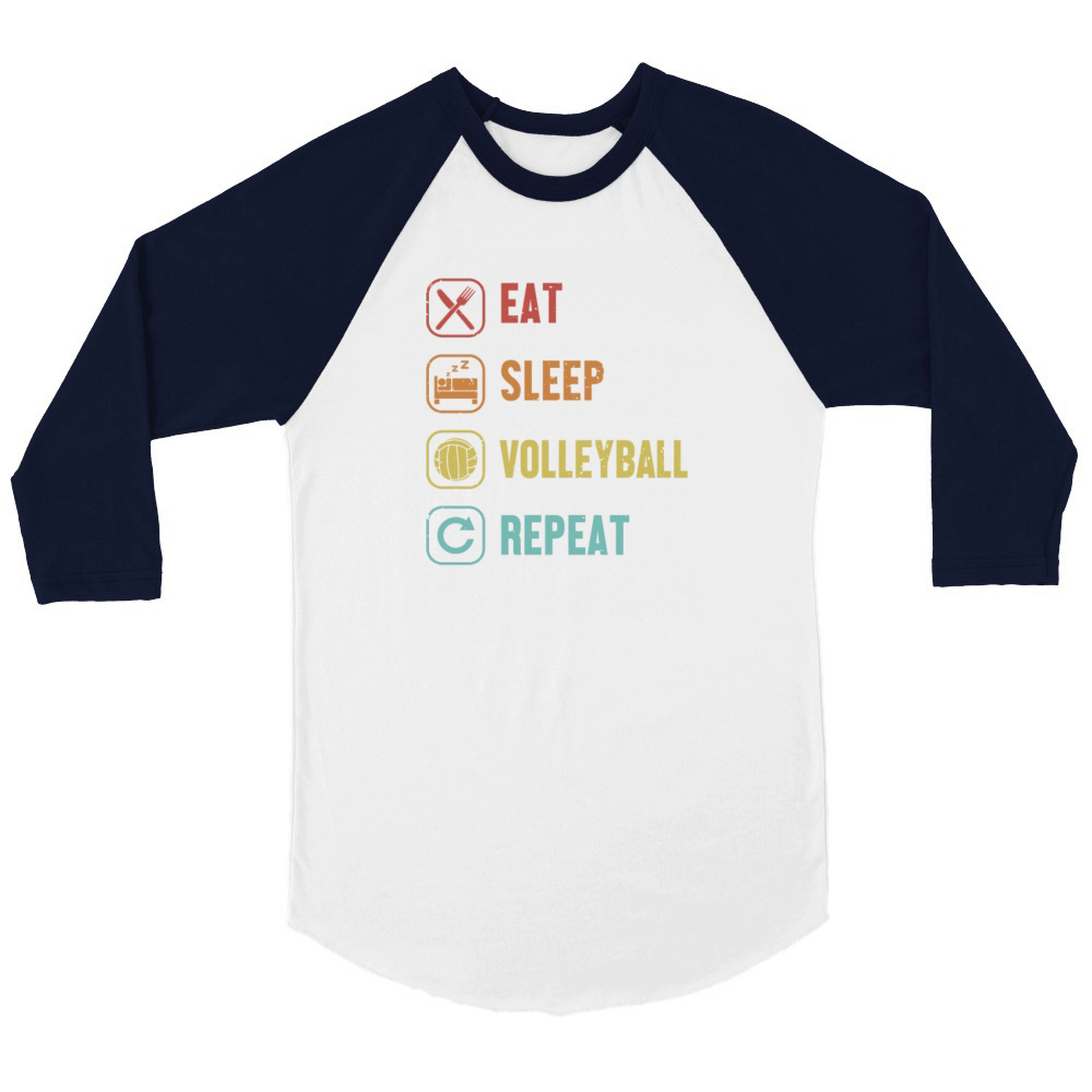 Eat Sleep Volleyball Repeat Team Player Coach Unisex ¾ sleeve Raglan T-shirt