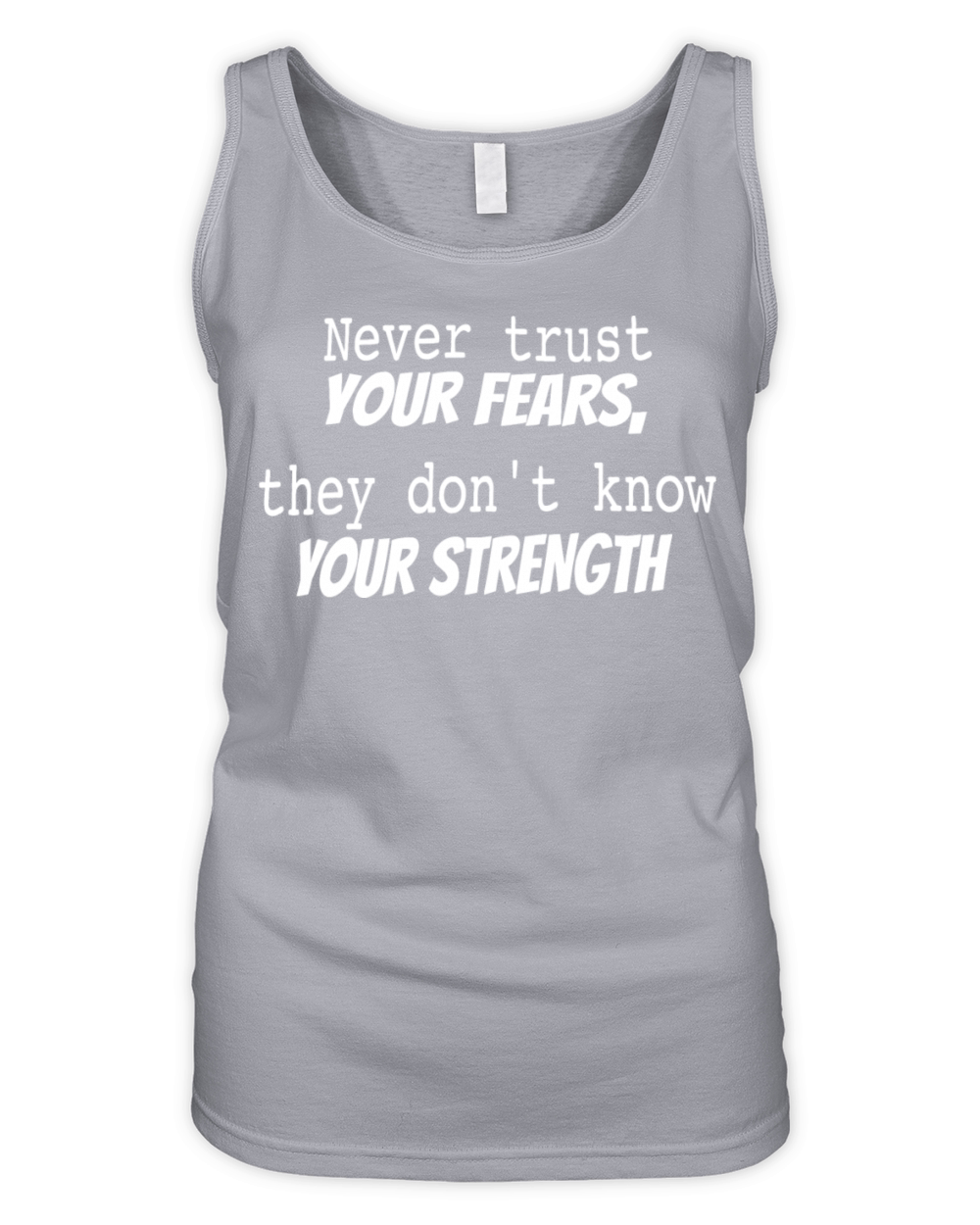 Never Trust Your Fears Organic Women's Tank Top