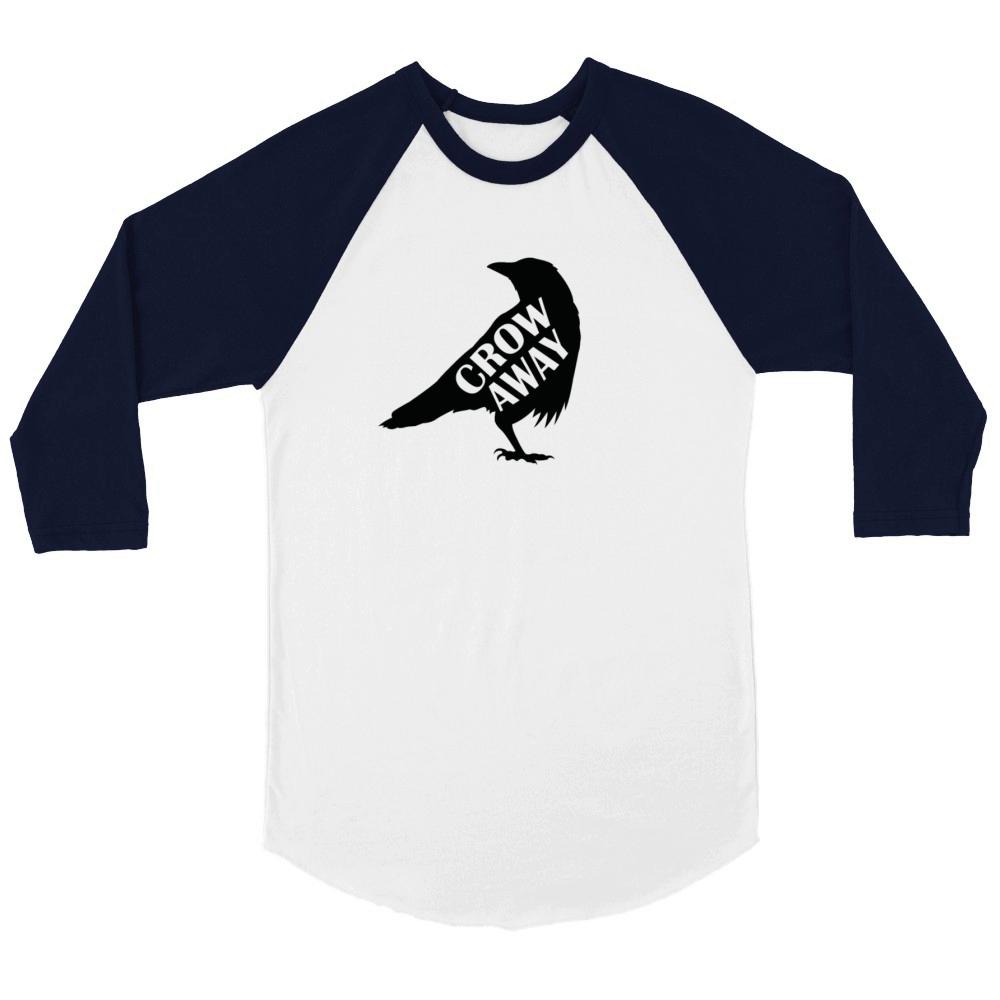 Crow away Crow Raven Bird Environment and Nature Unisex ¾ sleeve Raglan T-shirt