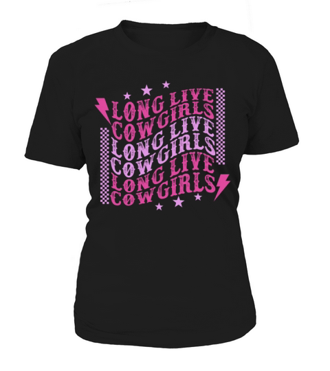Long Live Cowgirls Women's T-Shirt