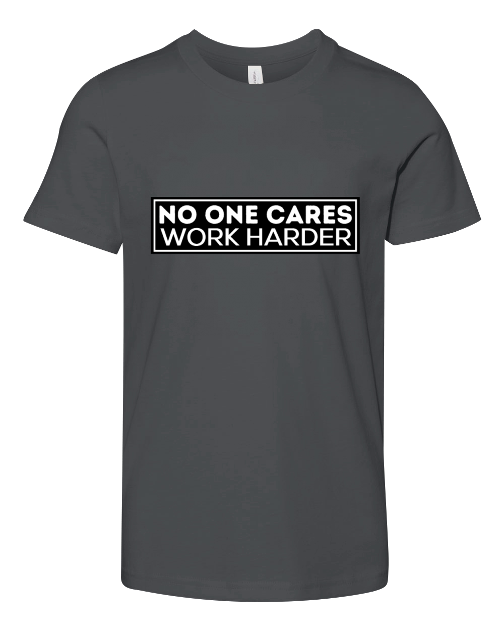 No one cares work harder Youth Unisex Jersey Tee