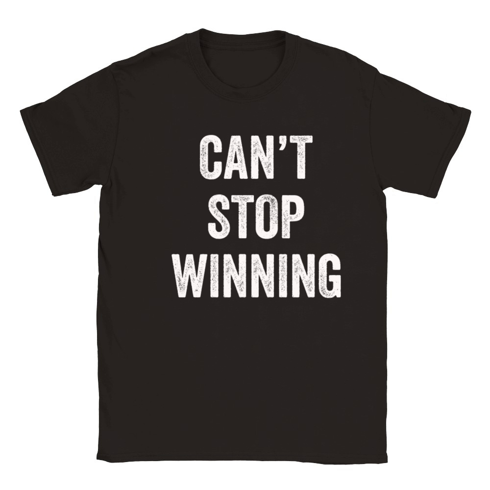 Cant Stop Winning Classic Kids Crewneck T-shirt