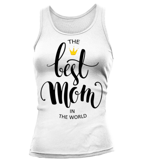 Best Mom Quotes With A Crown Tank top Woman