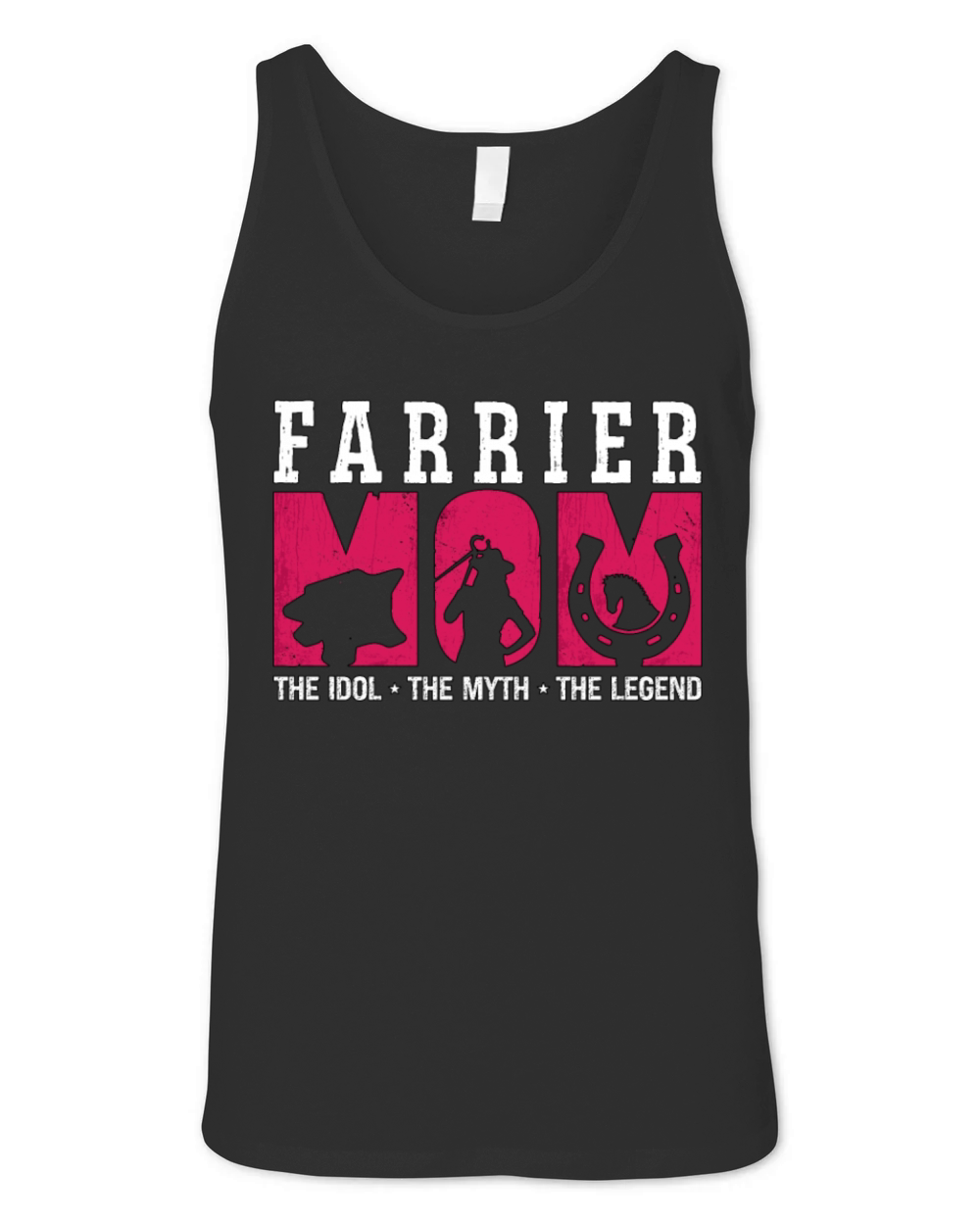 Farrier Mom The Idol The Myth The Blacksmithing Unisex Jersey Tank