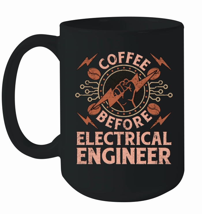 Electrical Engineer Coffee Electrical Coffee Lover Ceramic Mug