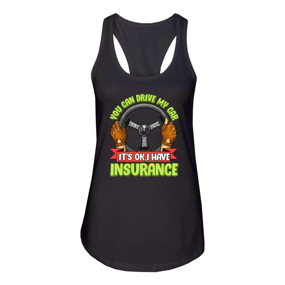 Car Insurance Auto Insured Quote Women's Racerback Tank