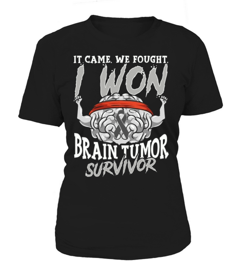 It Came We Fought I Won Brain Tumor Survivor Women's T-Shirt