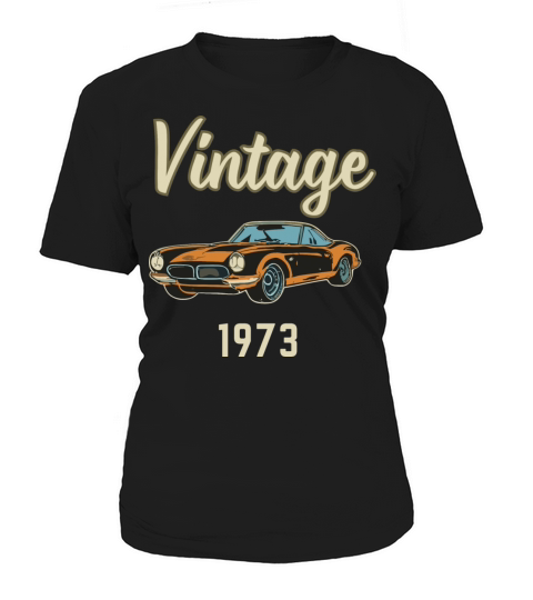 Vintage 1973 gifts Women's T-Shirt