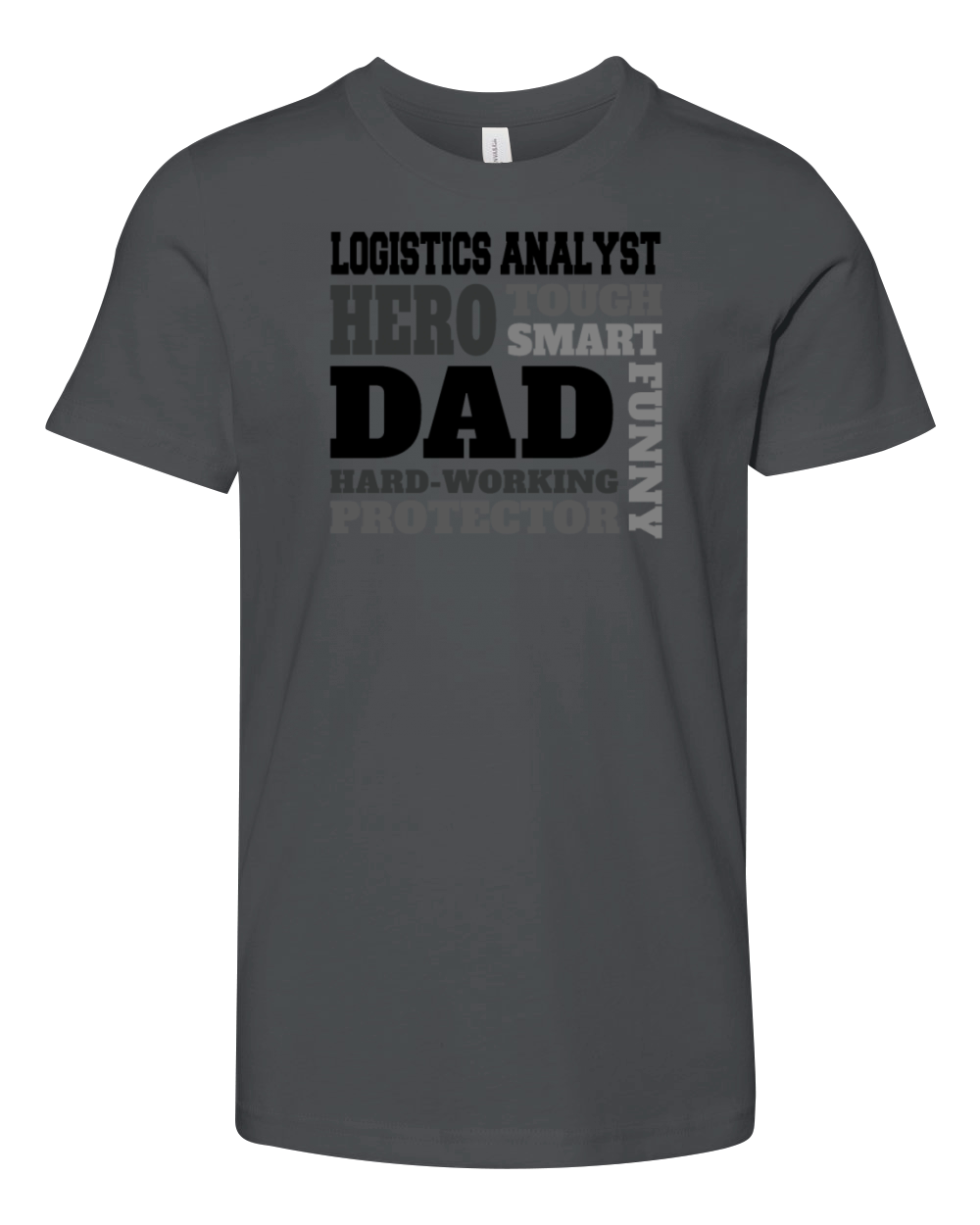 Daddy job funny Quote Dad Logistics analyst Youth Unisex Jersey Tee