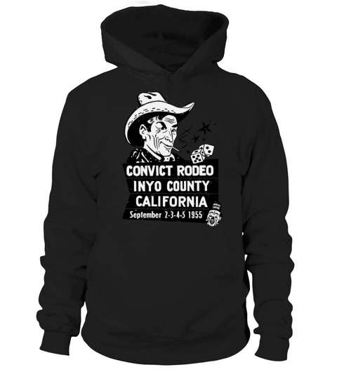 Vintage Inyo County Convict Rodeo Hoodie Unisex