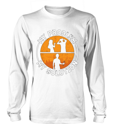 Ironworker My Problem My Pictogram Dad Mom Welding Long sleeved Unisex