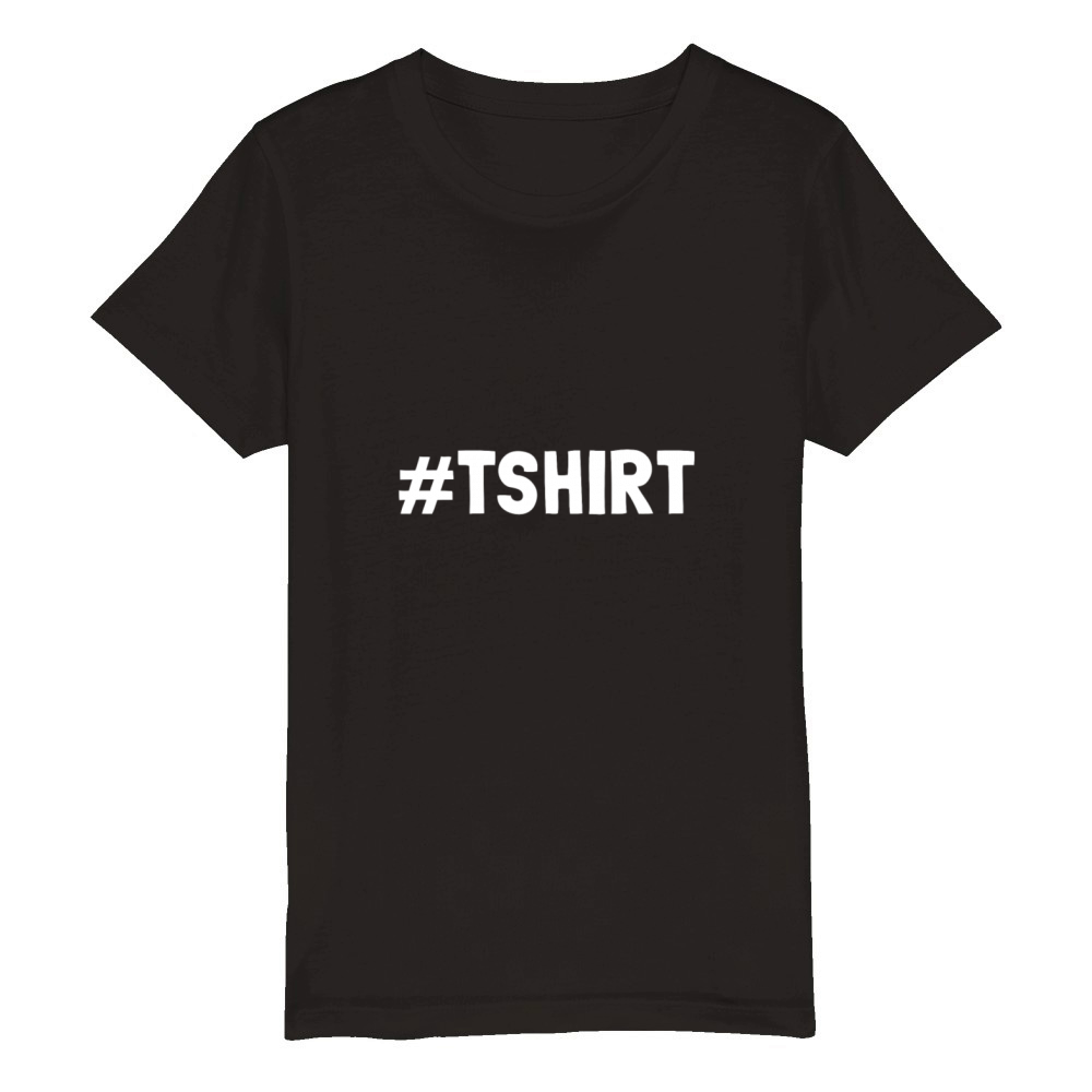 HashTag TShirt Social Media Funny Organic Kids Crewneck T-shirt