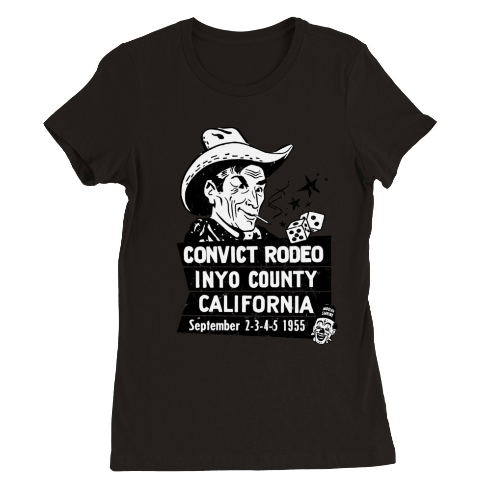 Vintage Inyo County Convict Rodeo Premium Womens Crewneck T-shirt