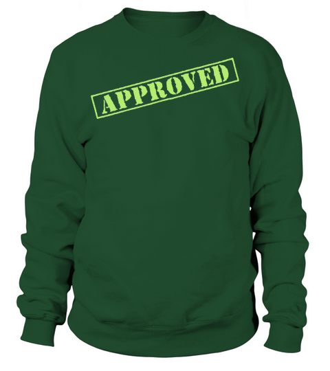 Approved Sweatshirt Unisex