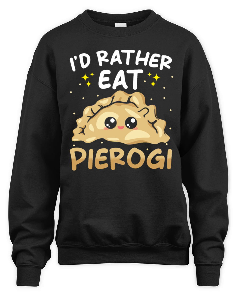 Pierogi Dumbling Food kawaii Pierogi Unisex Premium Crewneck Sweatshirt
