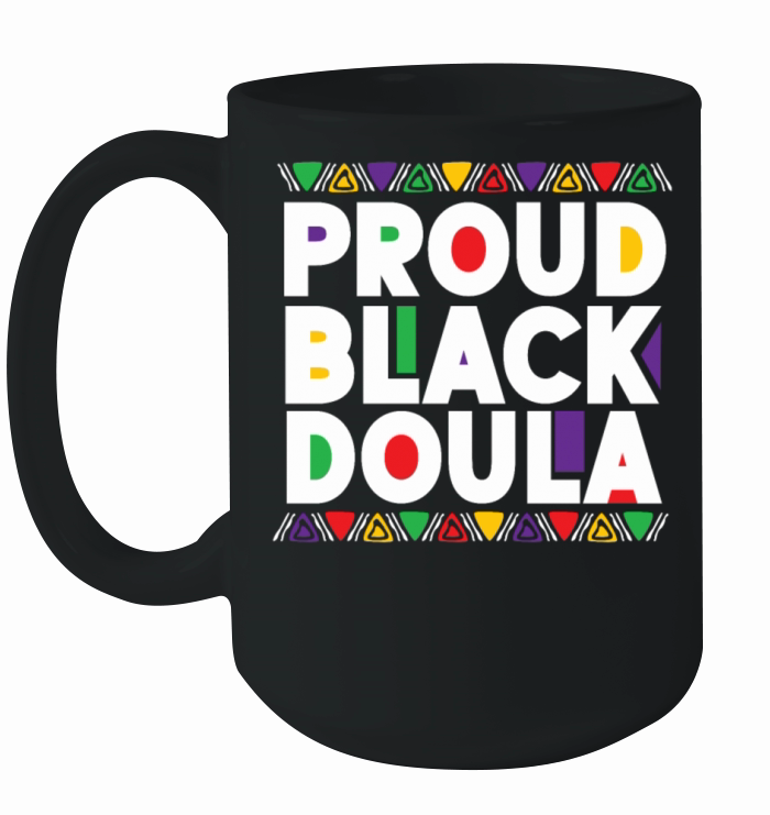Doula Birth Worker Proud Black Ceramic Mug