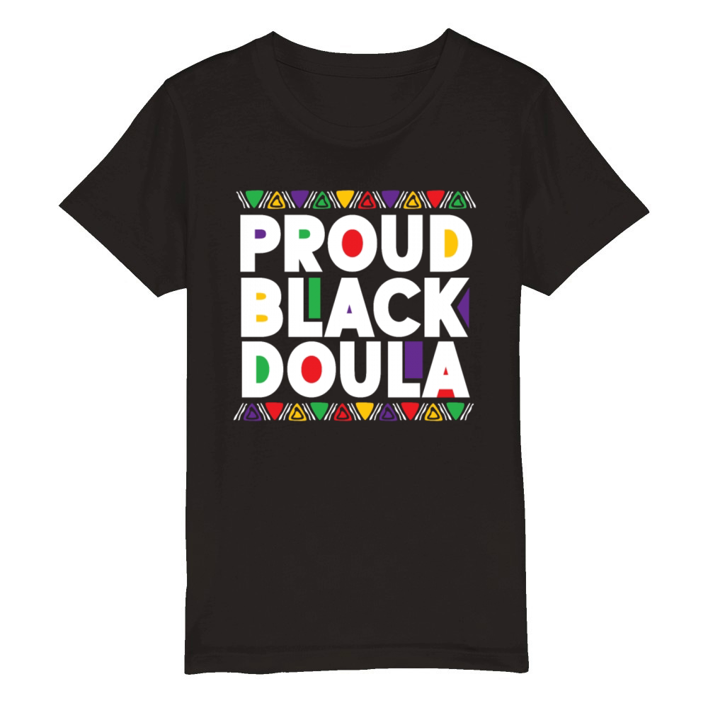 Doula Birth Worker Proud Black Organic Kids Crewneck T-shirt