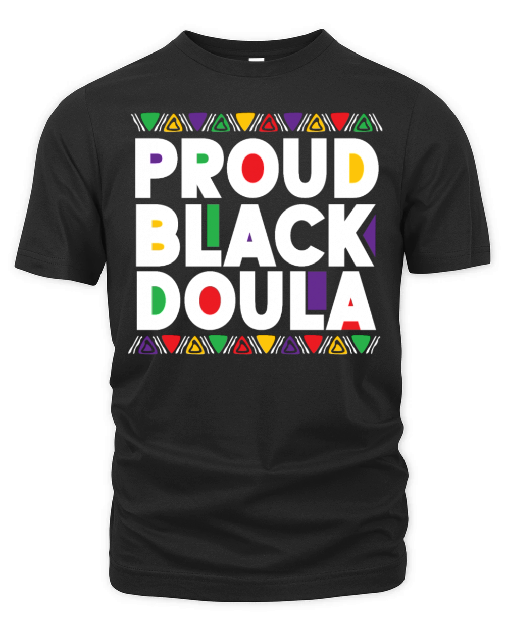 Doula Birth Worker Proud Black Organic Unisex T-shirt