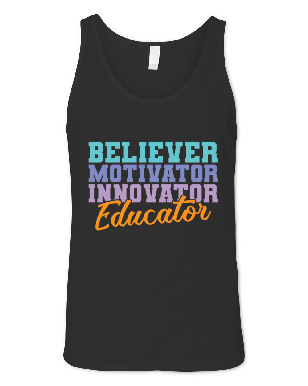 Believer Motivator Innovator Educator Teacher Unisex Jersey Tank