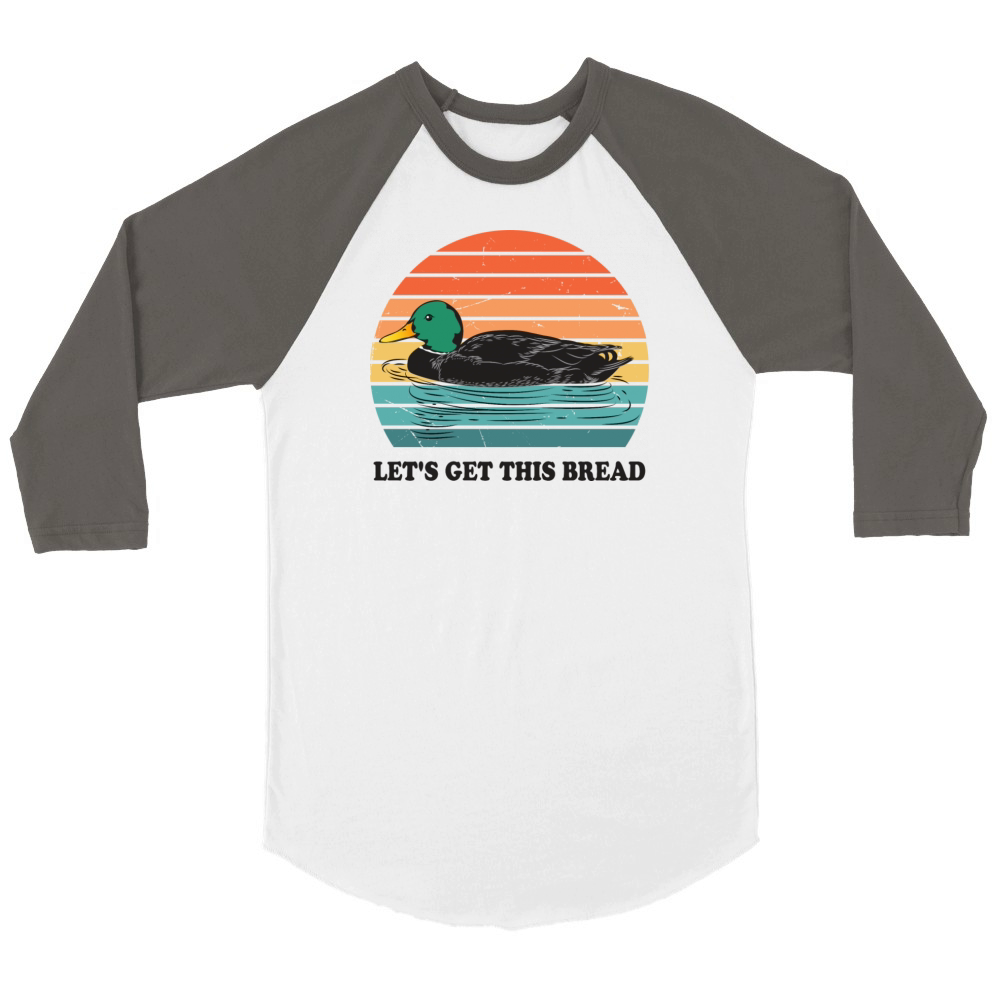Lets Get This Bread Unisex ¾ sleeve Raglan T-shirt