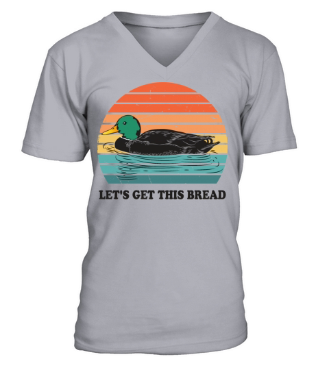 Lets Get This Bread V-Neck T-shirt