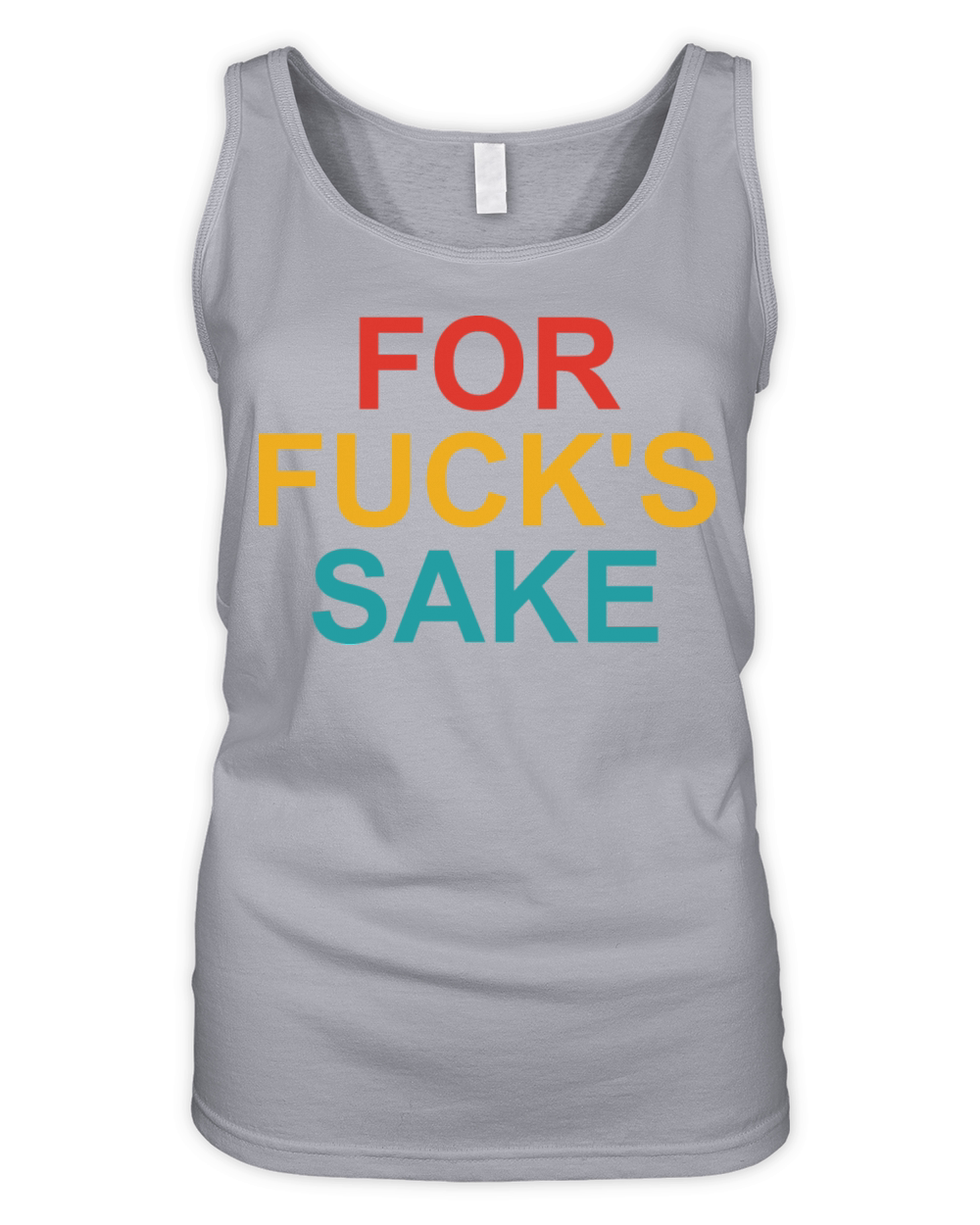For Fucks Sake Organic Women's Tank Top