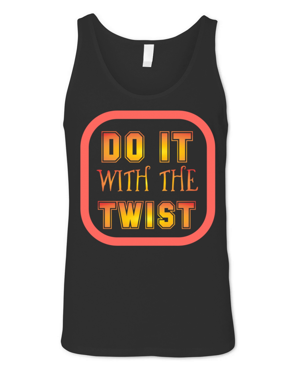 twist do it Unisex Jersey Tank