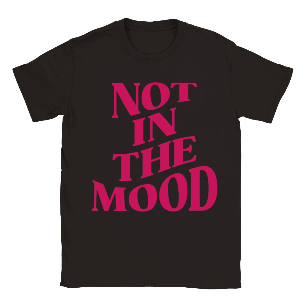 NOT IN THE MOOD Classic Kids Crewneck T-shirt