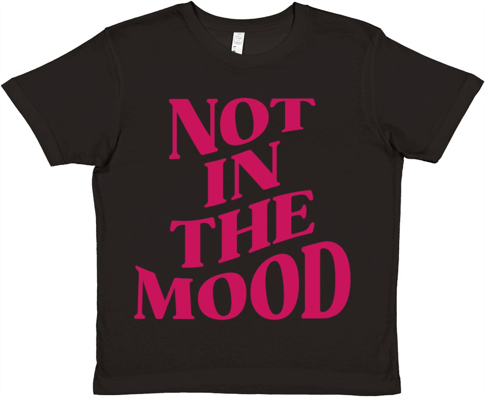 NOT IN THE MOOD Premium Kids Crewneck T-shirt
