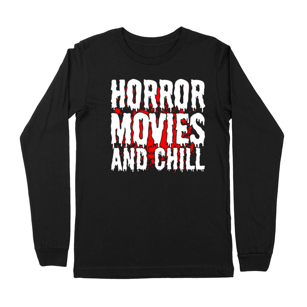 Horror Movies And Chill Horror Fan Premium Long Sleeve