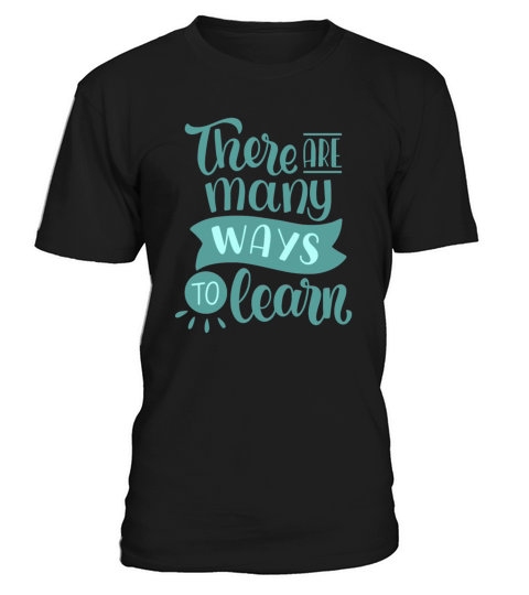 there are many ways to learn T-Shirt Unisex