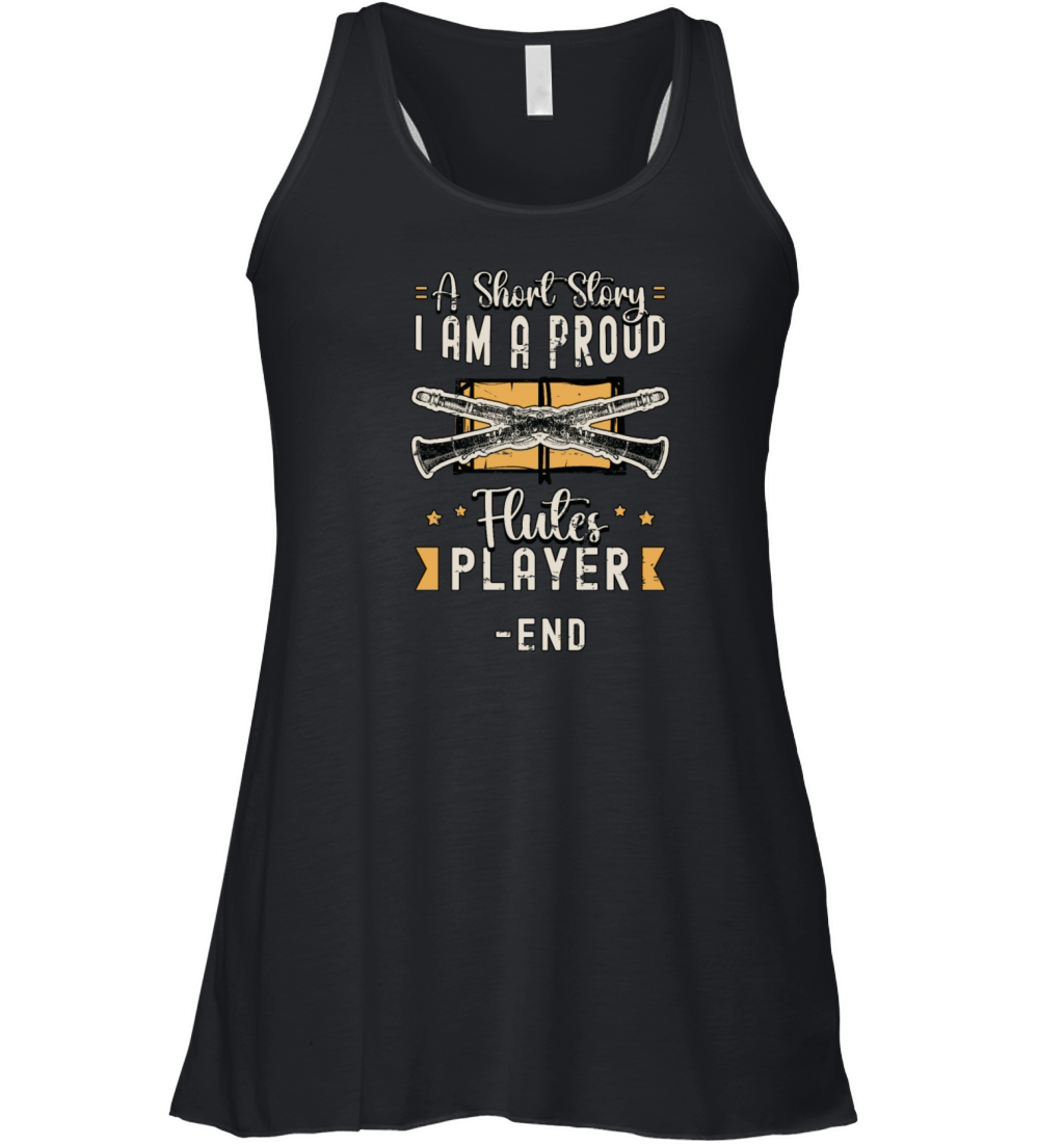Flutes Player A Short Story I Am A Proud Flutist Women's Flowy Tank Top
