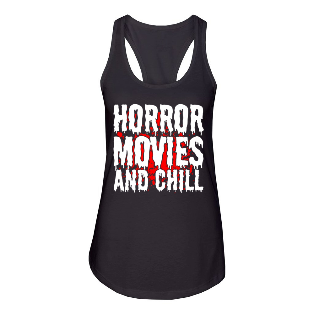 Horror Movies And Chill Horror Fan Women's Racerback Tank