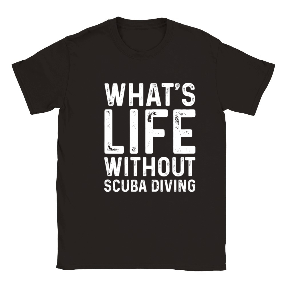 Whats Life Without Scuba Diving Tee Funny Scuba Classic Kids Crewneck T-shirt