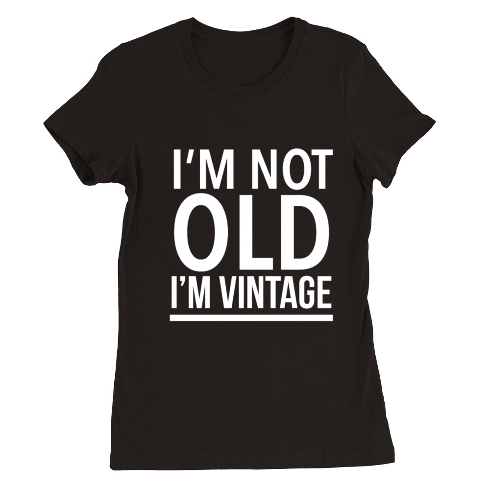 Old vintage birthday Premium Womens Crewneck T-shirt