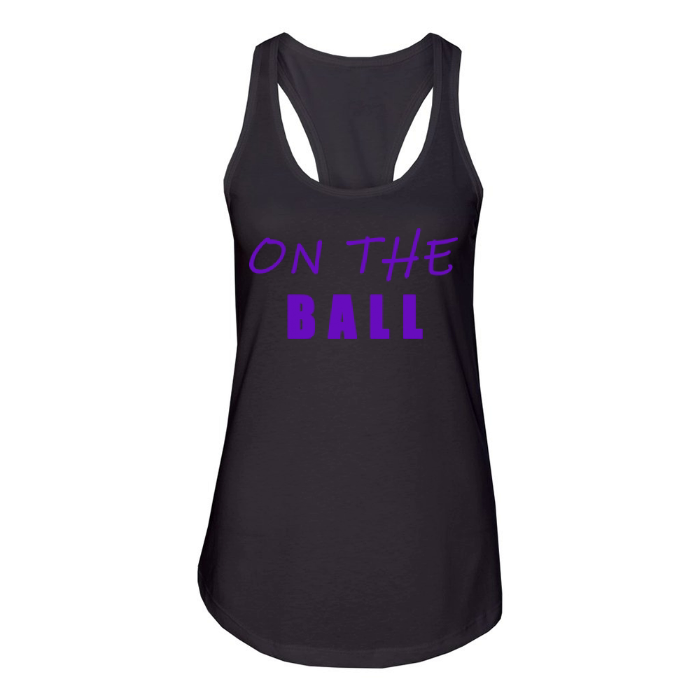 On the ball Women's Racerback Tank